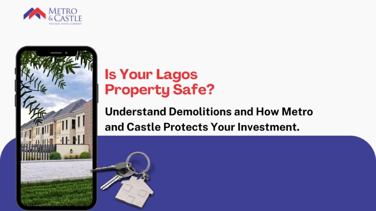 Understanding Lagos Demolitions and How Metro and Castle Protects Your Investment.